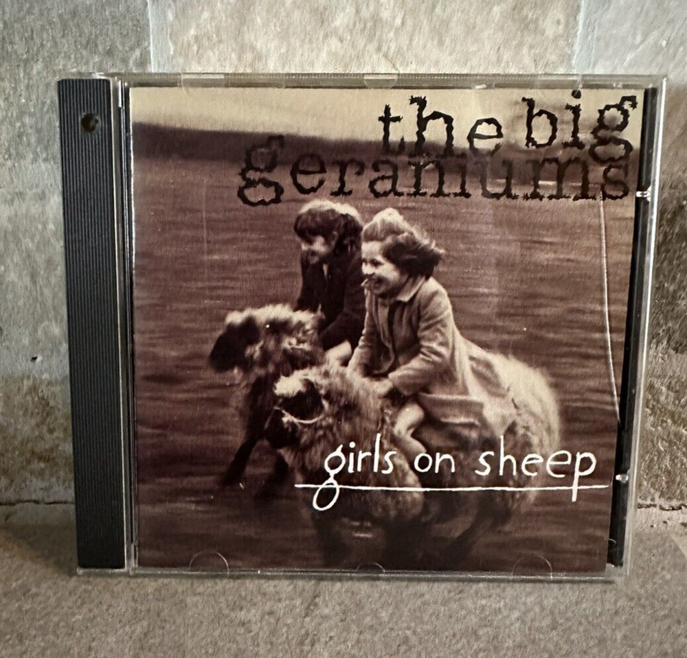 Girls on Sheep by The Big Geraniums (CD, Aug-1998, PRA Records)